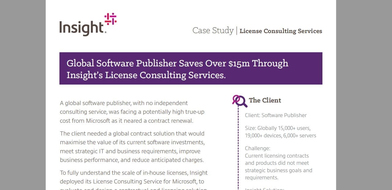 Global Software Publisher Saves Over $15m Through Insight’s LCS Insight’s LCS pdf case study download